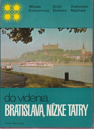 Do videnia, Bratislava, Nízke Tatry M. Einhornová ve slovenštině