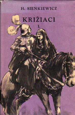 Križiaci I od H. Sienkiewicz