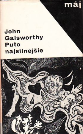 Puto najsilnejšie od John Galsworthy