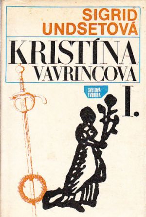 Kristina Vavrincová I od Sigrid Undset