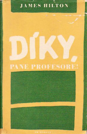 Diky pane profesore od James Hilton