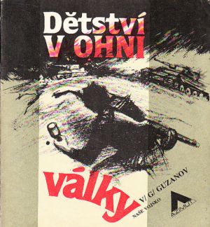 Dětství v ohni lásky od Vitalij Grigor'jevič Guzanov