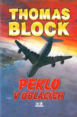 Peklo v oblacích od Thomas H. Block