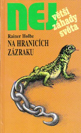 Na hranicích zázraku od Rainer Holbe