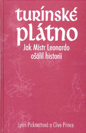 Turínské plátno od Lynn Picknett, Clive Prince