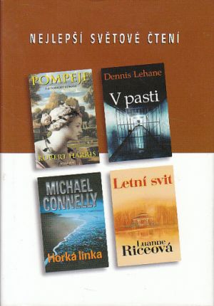 Pompeje / Horká linka / Letní svit / V pasti od Robert Harris,