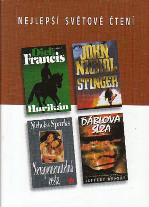 Hurikán, Ďáblova slza, Nezapomenutelná cesta, Stinger. od Dick Francis, Jeffery