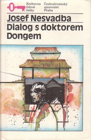 Dialog s doktorem Dongem od Josef Nesvadba