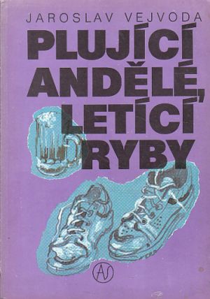 Plující andělé, letící ryby od Jaroslav Vejvoda