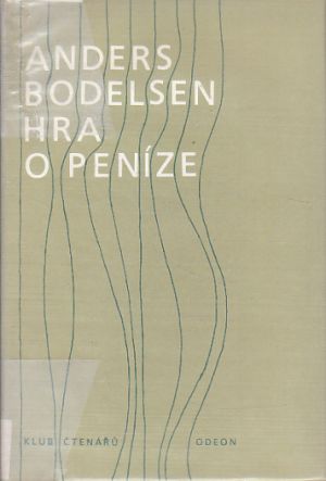 Hra o peníze od Anders Bodelsen