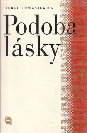 Podoba lásky od Jerzy Broszkiewicz