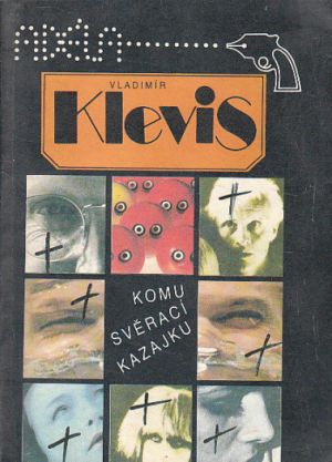 Komu svěrací kazajku od Vladimír Klevis