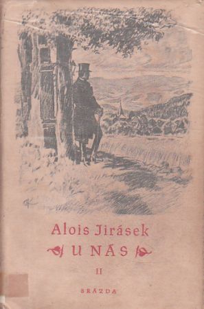 U nás II. Novina. od Alois Jirásek