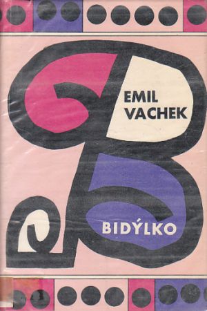 Bidýlko od Emil Vachek