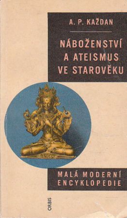 Náboženství a ateismus ve starověku od Aleksandr Petrovič Každan