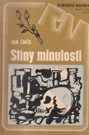 Stíny minulosti od Jan Šmíd