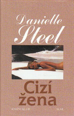 Cizí žena od Danielle Steel