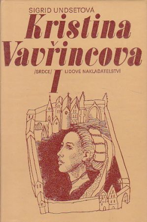 Kristina Vavřincova I – Věnec od Sigrid Undset