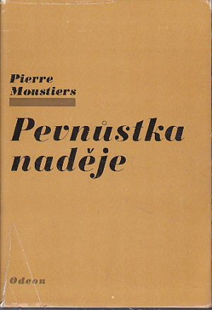 Pevnůstka naděje od Pierre Moustiers