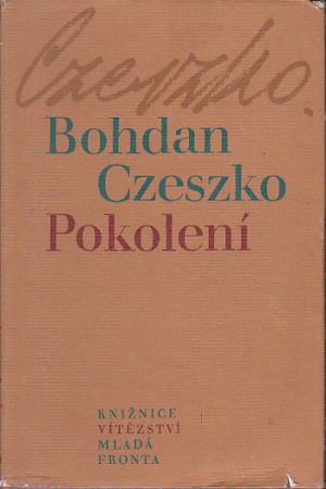 Pokolení od Bohdan Czeszko