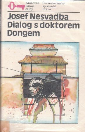 Dialog s doktorem Dongem od Josef Nesvadba