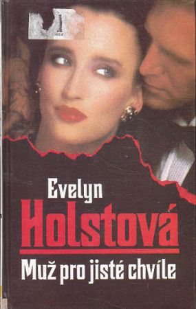 Muž pro jisté chvíle od Evelyn Holst