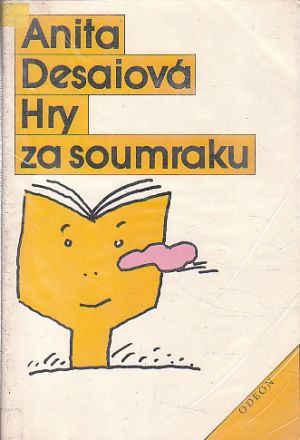 Hry za soumraku od Anita Desai