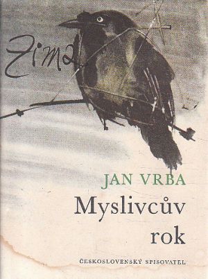 Myslivcův rok ZIMA os Jan Vrba