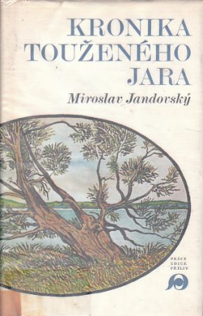 Kronika touženého jara od Miroslav Jandovský