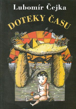 Doteky času od Lubomír Čejka