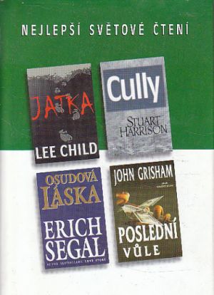 Jatka, Cully, Osudová láska, Poslední vůle od John Grisham...