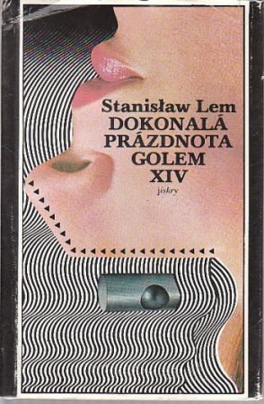 Dokonalá prázdnota / Golem XIV od Stanisław Lem