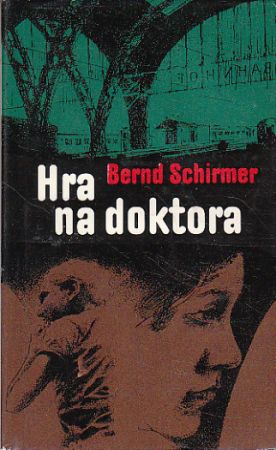 Hra na doktora od Bernd Schirmer