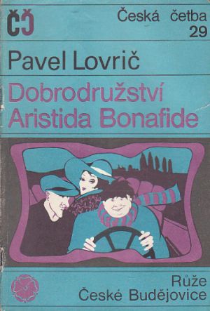 Dobrodružství Aristida Bonafide od Pavel Lovrič