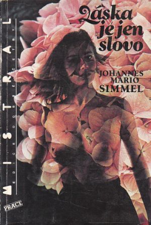 Láska je jen slovo od Johannes Mario Simmel