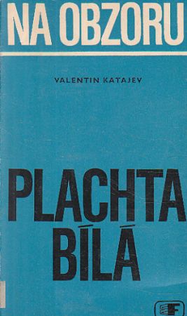 Na obzoru plachta bílá od Valentin Petrovič Katajev