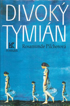 Divoký tymián od Rosamunde Pilcher