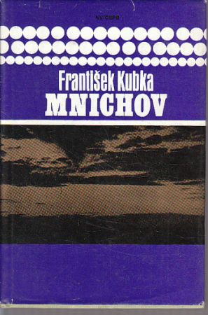 Mnichov od František Kubka