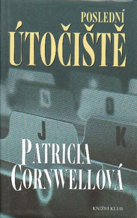 Poslední útočiště od Patricia Cornwell