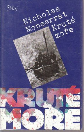 Kruté moře od Nicholas Monsarrat  Nová, nečtená kniha.