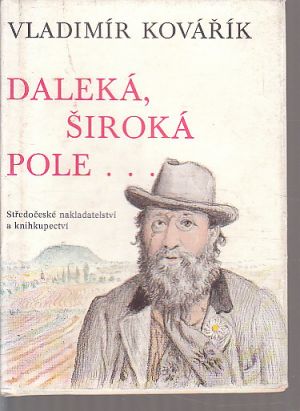 Daleká, široká pole od Vladimír Kovářík