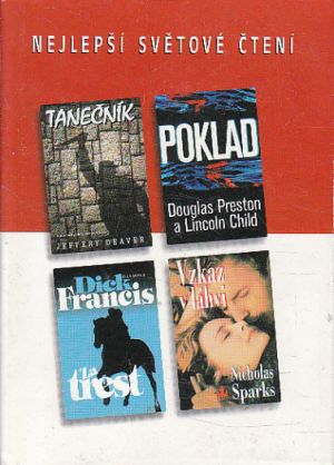 Poklad / Za trest / Vzkaz v láhvi / Tanečník od Nicholas Sparks....