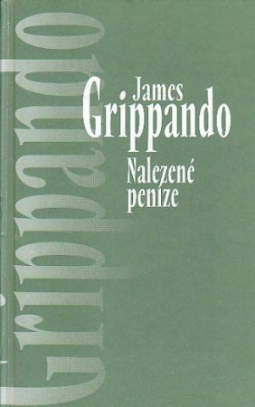 Nalezené peníze od James Grippando