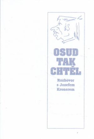 Osud tak chtěl - rozhovor s Jozefom Kronerom od Jozef Leikert