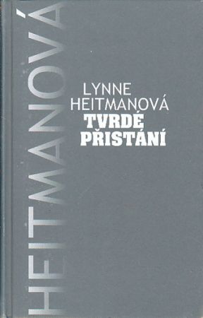 Tvrdé přistání od Lynne Heitman