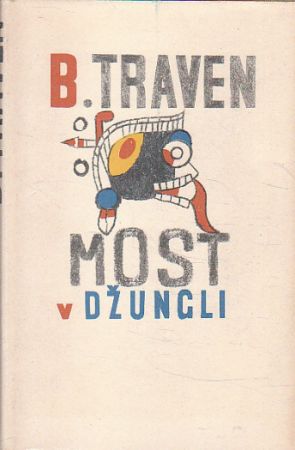 Most v džungli od B. Traven