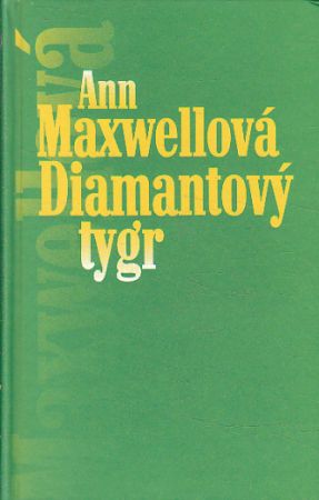 Diamantový tygr od Ann Maxwell