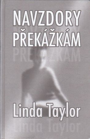 Navzdory překážkám od Linda Taylor