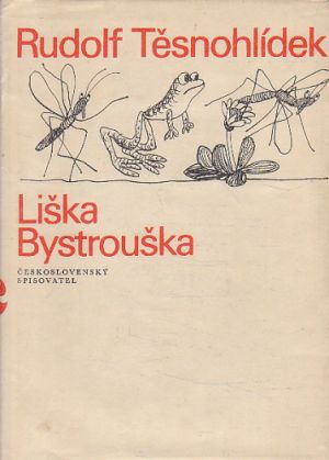 Liška Bystrouška od Rudolf Těsnohlídek