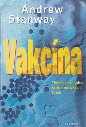 Vakcína od Andrew Stanway